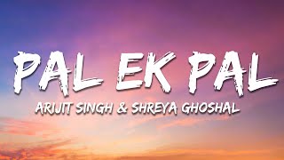 Arijit Singh & Shreya Ghoshal - Pal (Lyrics) from 'Jalebi'