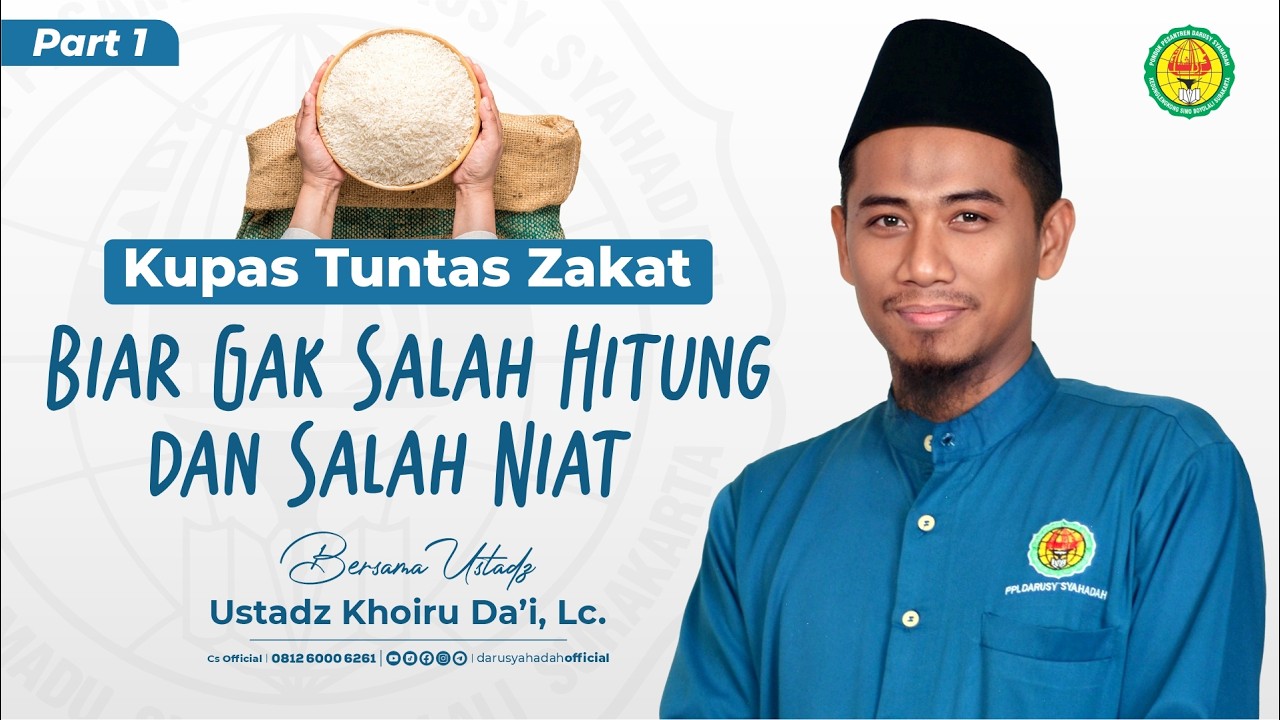 KUPAS TUNTAS ZAKAT: JANGAN SAMPAI SALAH | PART 1 |  Pondok Darusy Syahadah