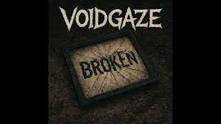 Download Lagu Voidgaze - Broken (full album) MP3