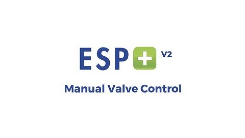 Video 13 - Manual Valve Control