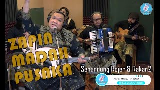 Video thumbnail of "ZAPIN - MADAH PUSAKA (DELI) cover by ROJER KAJOL feat OMR ~ SENANDUNG ROJER & RAKAN2."