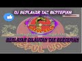 DJ BERLAYAR TAK BERTEPIAN | DJ TIKTOK TERBARU 2021 FULL BASS