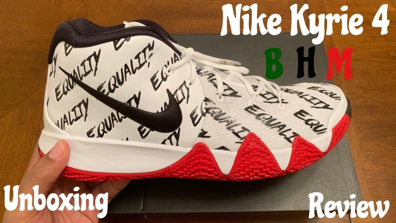 Nike Kyrie 4 Black History Month (BHM) aka Equality Kyrie 4. Unboxing &  Review w/McFly KOF - YouTube