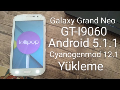 Samsung Galaxy Grand Neo (GT-I9060) Android 5.1.1 (CyanogenMod 12.1) yükleme