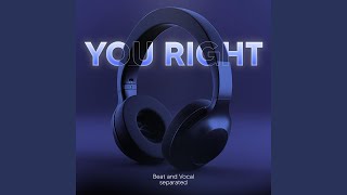 You Right (9D Audio)