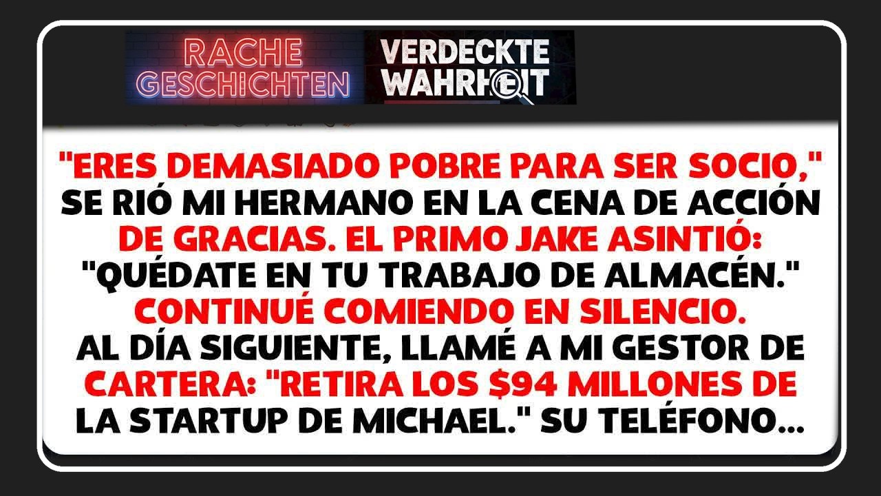 Mi hermano dijo 'eres demasiado pobre para una sociedad' en acción de gracias—Soy dueño del 73