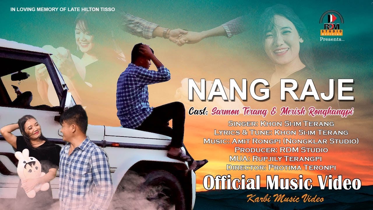 NANG RAJE  Official video  Sarmon Terang  Merish Ronghangpi  Khonsi im Terang