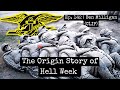 The Origin Story of “Hell Week”