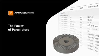 The Power of Parameters in Autodesk Fusion