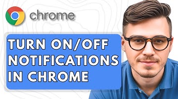 How To Turn On Or Off Notifications In The Google Chrome Browser [2025 Guide]