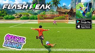 Flash Peak - Official Launch | Freestyle Football Gameplay (Android/iOS) screenshot 5