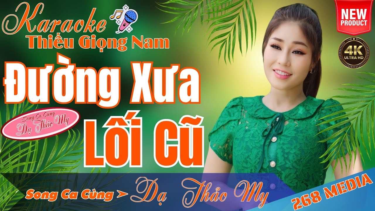 ĐƯỜNG XƯA LỐI CŨ - KARAOKE - Song Ca Cùng Dạ Thảo My | Thiếu Giọng Nam