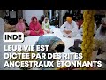 Inde Leur Vie Est Dictée Par Des Rites Ancestraux étonnants 