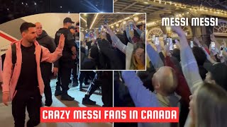 This Happen When Messi Arrive In Canada