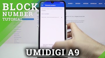 How to Block Number in UMIDIGI A9 – Find Blocking List