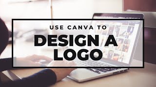 Use Canva to Design a Logo for Your Small Business or Social Media Channels in 2022