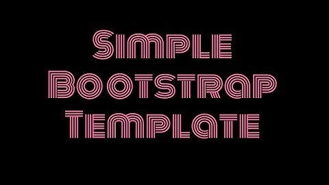 Simple Bootstrap Template - Free HTML Website Templates