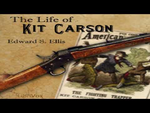 Life of Kit Carson | Edward S. Ellis | *Non-fiction, Biography & Autobiography, History | 1/4