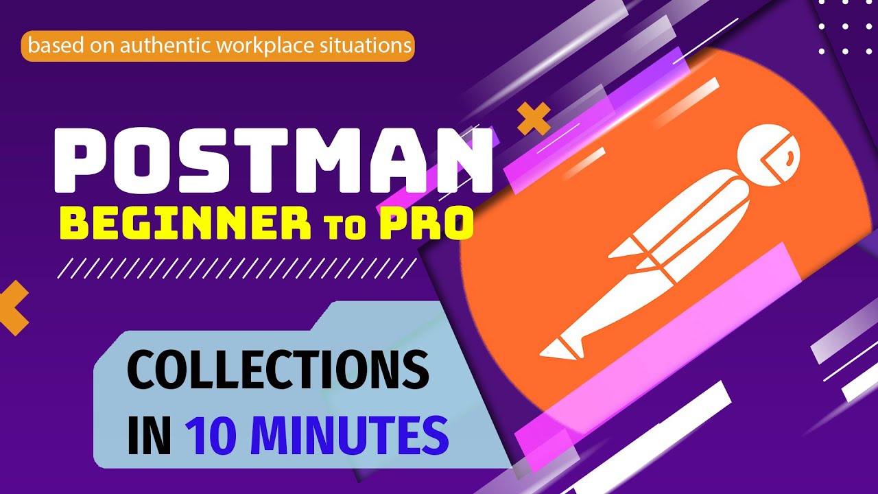 Postman Collections Explained in 10 Minutes | Ultimate Guide - YouTube
