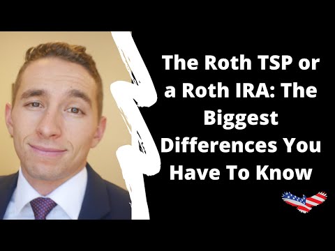The Roth TSP or a Roth IRA: The Biggest Differences You Have To Know