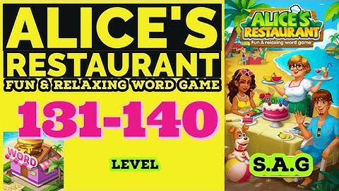 Alice Restaurant Word Game level 131 132 133 134 135 136 137 138 139 140 answer gameplay Full Story