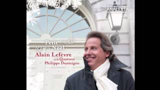 Vignette de la vidéo "Alain Lefèvre - Noël c'est l'amour"