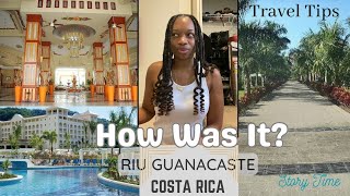 COSTA RICA | Travel Tips | RIU Guanacaste REVIEW | STORY TIME