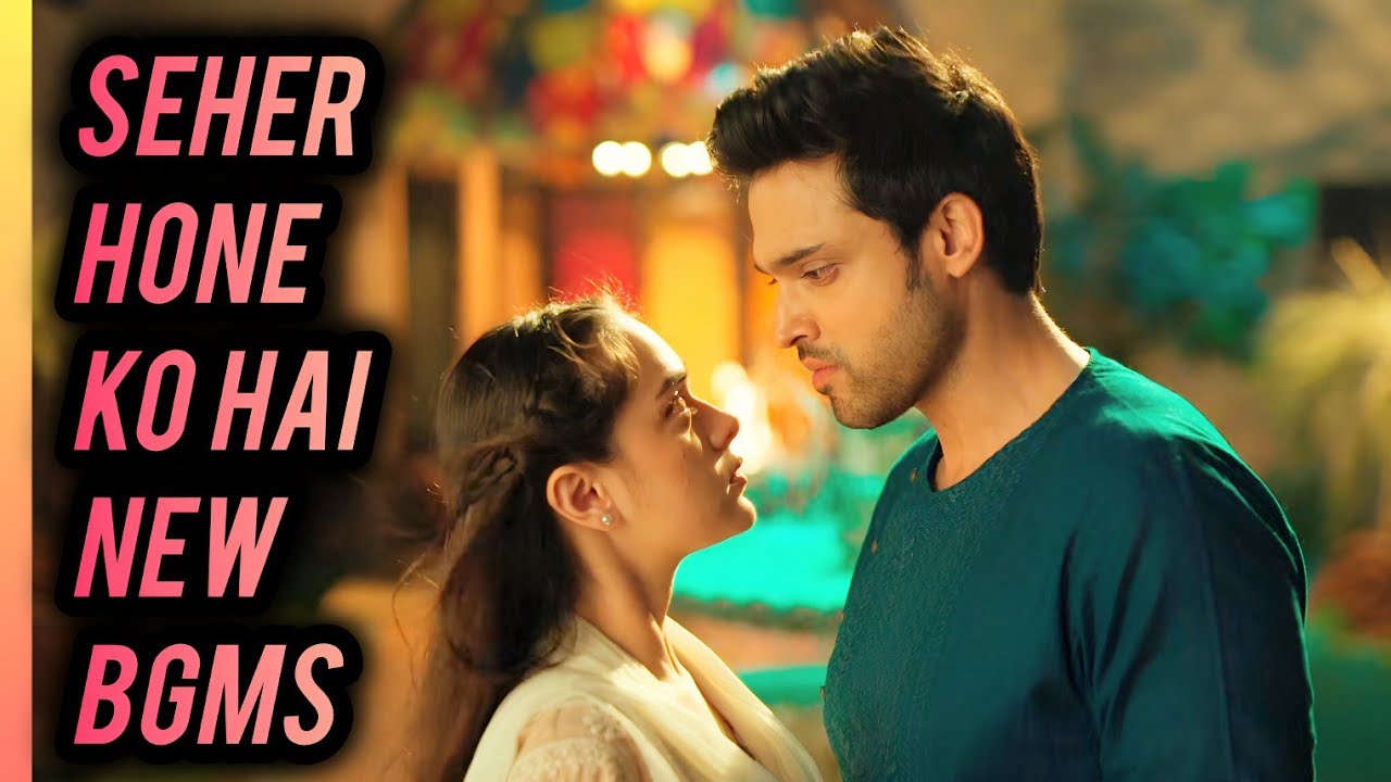 Seher Hone Ko Hai - NEW BGMS | ColorsTV | Ep 62, 60