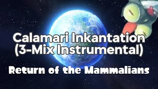 Calamari Inkantation 3-Mix (Clean Instrumental)