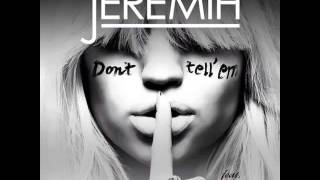 Jeremih - Don't Tell Em Feat. YG - Prod. By Mick Schultz & DJ Mustard ( New Hiphop Song 2014)