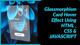 Amazing Glassmorphism Card Hover Effect Using HTML CSS JS ||   Bhabani Sankar Panda    ||