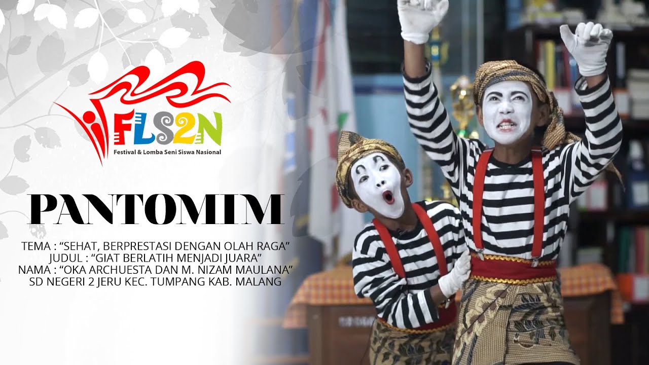 PANTOMIM SD NEGERI 2 JERU KEC TUMPANG JUARA 1 KABUPATEN MALANG FLS2N 2022