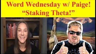 "Staking Theta!" Word Wednesday w/ Paige!