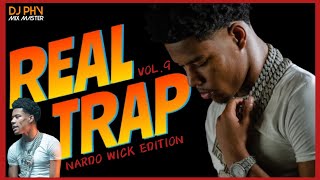 Real Trap | Trappers & Steppas Mix Vol. 9 • Nardo Wick Edition | Hot New Bangers 🔥