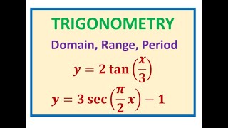 How to find Domain Range and Period of 2 tan(x/3) and 3sec(pi/2x)-1 Trigonometry MHF4U