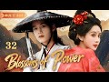 MULTISUB【Blossoms of Power 百花诀】▶EP 32🔥Qi's Army Defeats Pirates Heroically #Meng Ziyi#He Yu