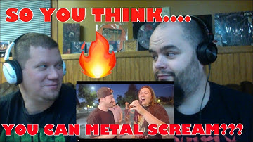 SO YOU THINK METAL SCREAMING TAKES NO TALENT ?