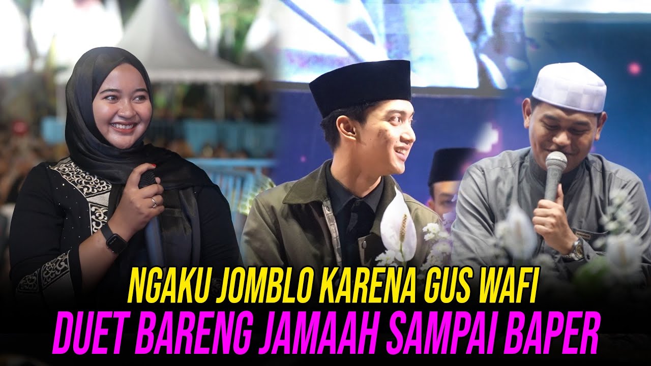 KARENA GUS WAFI JAMAAH INI SAMPAI NGAKU JOMBLO SEMUANYA JADI NGAKAK..