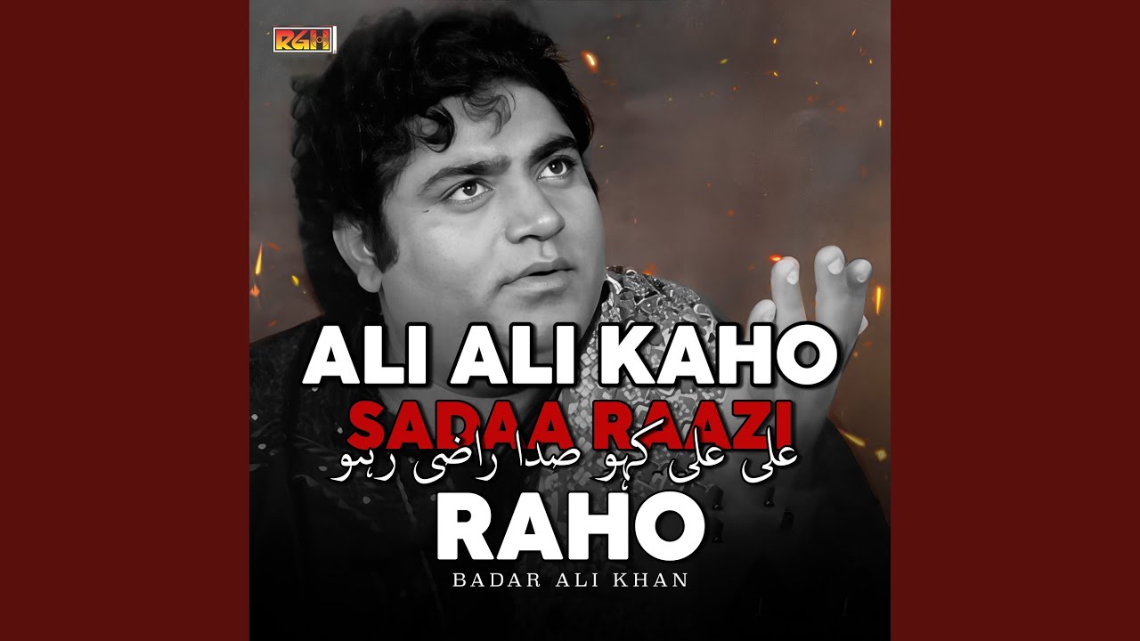 Ali Ali Kaho Sadaa Raazi Raho - YouTube