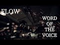 FLOW 「WORD OF THE VOICE」MUSIC VIDEO (独立UHF系アニメ『ペルソナ 〜トリニティ・ソウル〜』後期オープニングテーマ)