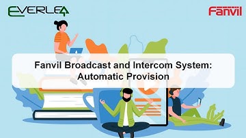 Fanvil Broadcast and Intercom System - Part 1: Automatic Provision