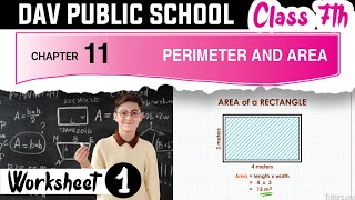 Chapter 11 | Worksheet 1 | Class 7 DAV Maths | Perimeter and Area | (CH011WS01) 🔥🔥🔥