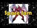 Space Jam style (neospacian deck)