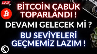 Bi̇tcoi̇nde Toparlanma Hizli Geldi̇ Peki̇ Devami Gelecek Mi̇ ? Kamera Mod On 