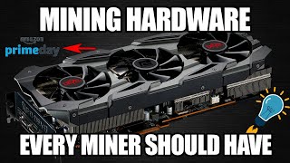 Amazon Prime Day Is Here!!! Crypto Mining Hardware EVERY Miner Should Have