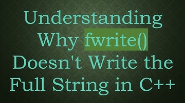 Understanding Why fwrite() Doesn