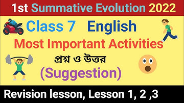 Class 7 first summative evolution 2022, class 7 English suggestion first unit test 2022