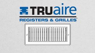 TRUaire HVAC Registers - Superior SmoothGlide Process