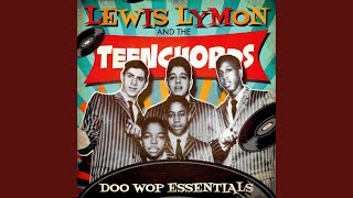 Video thumbnail of "Lewis Lymon & The Teenchords - Your Last Chance"