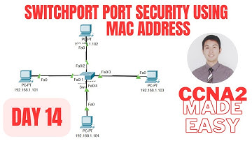 Enabling Switchport Port Security with MAC Address Filtering in Cisco CCNA 2: Day 14